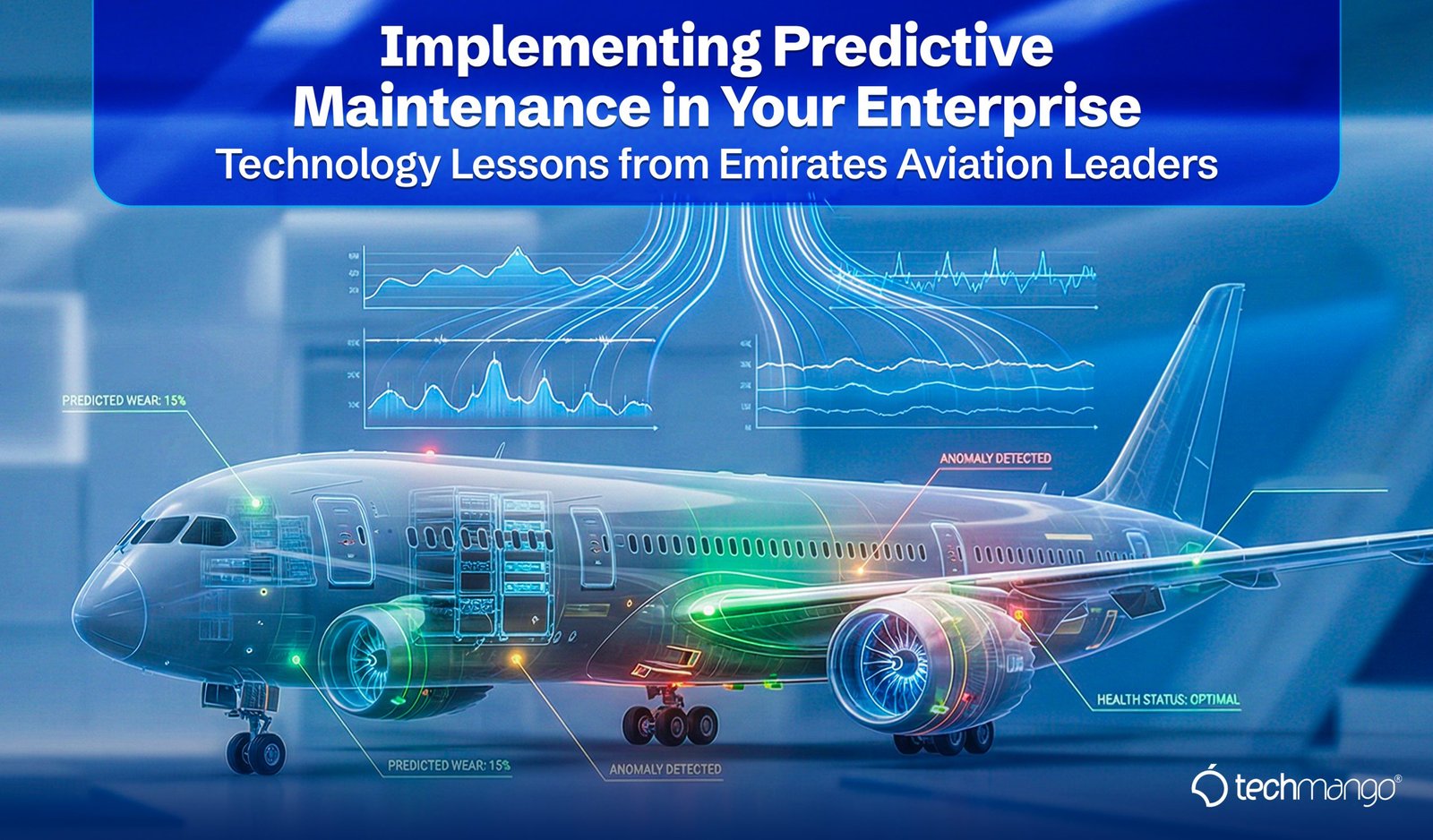 Implementing Predictive Maintenance in Your Enterprise: Technology Lessons from Emirates Aviation Leaders